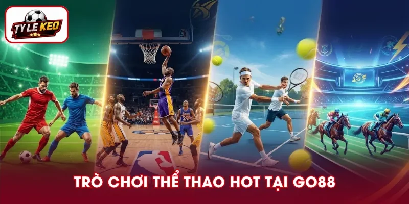 Điểm danh loạt trò chơi thể thao hấp dẫn tại GO88